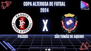 PASSOS X SÃO TÓMAS DE AQUINO  COPA ALTEROSA DE FUTSAL 2024  SEGUNDA FASE [upl. by Lemmueu598]