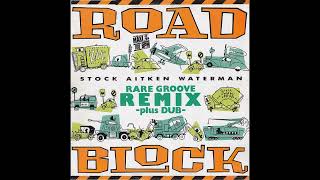 Stock Aitken Waterman  Roadblock Alternative Rare Groove Mix 15 24bit Linear PCM Upload [upl. by Eisus]