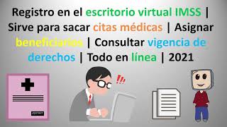 Cómo registrarte en el escritorio virtual IMSS  2021  Sirve para sacar citas médicas y mucho más [upl. by Anua]