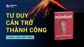 Tại sao bạn thất bại nhiều hơn thành công  Sách Mindset Tâm Lý Học Thành Công – Carol S Dweck [upl. by Ardenia]