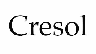 How to Pronounce Cresol [upl. by Leta]