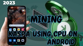 2023 MINING KASPA ON ANDROID DEVICE cypto viral kaspa mining vlog ubuntu [upl. by Manoop]