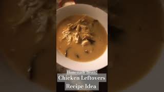 Chicken Leftover Recipe chickenbroth chickenrecipe leftovers leftoverrecipes dinnertimerecipe [upl. by Drye]