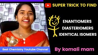 Super Trick to Find Enantiomers Diasteomers and Identical isomers by Komali mam [upl. by Adiana448]