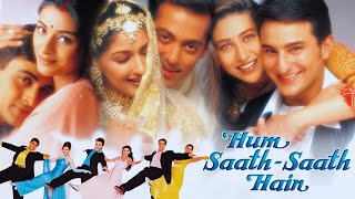 Hum Saath Saath Hain Full Movie  Salman Khan Sonali  Saif  Karishma  Full Hindi Movies [upl. by Maryjo383]