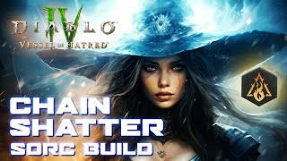 Diablo 4 Build Chain Shatter Sorcerer  Season 6 Vessel of Hatred D4 Builds [upl. by Adamik]