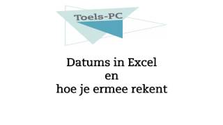 Datums in Excel en rekenen met deze datums [upl. by Gittle776]