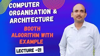 COA Lecture 21 Booths Algorithm with Solved Example  COMPUTER ARCHITECTURE COA [upl. by Nnayram912]