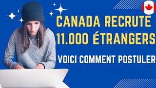 🚨🚨🚨Étape par Étape  Comment Postuler aux 11000 Offres dEmploi GRATUITES au Canada [upl. by Welcome]