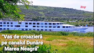 Vas de croaziera pe canalul Dunare Marea Neagra [upl. by Scrope]