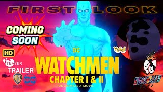 First Look Footage for Watchmen Chapter I amp II Animated Movies [upl. by Marla]