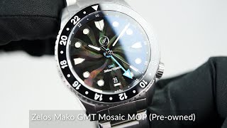 Zelos Mako GMT Mosaic MOP Preowned [upl. by Annirak]