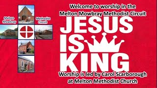 Melton Mowbray Methodist Circuit online Worship 24th November 2024 [upl. by Merrill]