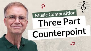 ThreePart Counterpoint  Music Composition [upl. by Beaufert]