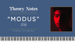 Joji  MODUS  Piano Tutorial [upl. by Iover438]