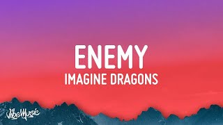 1 HOUR Imagine Dragons JID  Enemy Lyrics [upl. by Limak372]