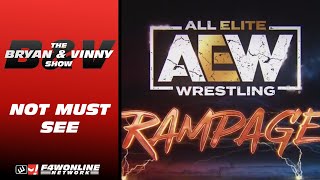 Neither AEW Rampage or Collision are mustsee shows  Bryan amp Vinny Show [upl. by Clippard]