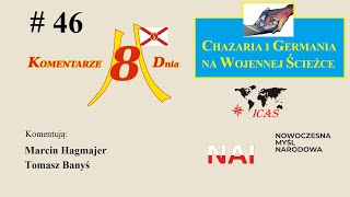 Chazaria i Germania na wojennej ścieżce  K8D46 TBanyś MHagmajer [upl. by Egiarc]