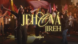 Jehová Jireh  Yadah Video Oficial [upl. by Idnaj247]