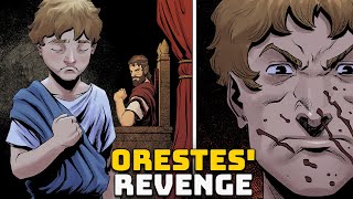 Orestes Revenge  Ep 23  Greek Mythology  Oresteia [upl. by Ahtis947]