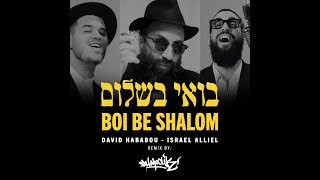 Boi Be Shalom REMIX 🔥 David Hababou  Shmoolik  Alliel [upl. by Ilona]