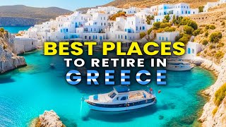 10 Best Places to LiveRetire in Greece 20242025 [upl. by Doowron]