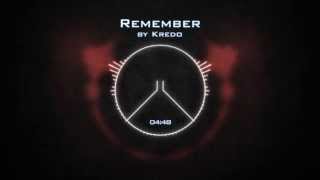 Kredo  Remember Free Download [upl. by Hepsiba]