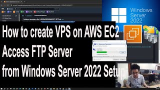 How to Create VPS on AWS EC2  Access FTP Server from Windows Server 2022 Setup 100 Success [upl. by Honor]