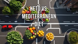 Keto vs Mediterranean Diet [upl. by Radcliffe]