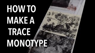 How to Make a Trace Monotype [upl. by Hannavas]