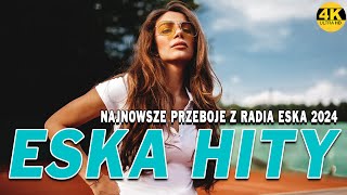 Hity Eska Gorąca 20  Największe Hity Już Tylko W Radiu ESKA  Hity 2024 Z Radia [upl. by Ensoll]