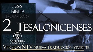 2 TESALONICENSES AUDIO BIBLIA DRAMATIZADA NTV [upl. by Eruot273]