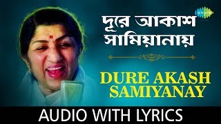 Dure Akash Samiyanai  Lata Mangeshkar  Ki Likhi Tomai Priyotama  Lyrical [upl. by Grose316]