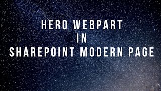 How to use HERO webpart in SharePoint Online Site Pages [upl. by Ecnerwal]