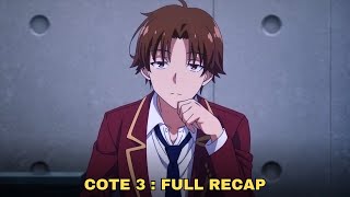 Classroom of the Elite Season 3  Full Anime Recap COTE 3 [upl. by Sartin962]