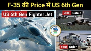 Defence Updates US 6th Gen Fighter Jet 200 Rafale Order 4 Prachand Order Zorawar Vs Type15 [upl. by Hess56]