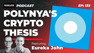 132  Polynyas Crypto Thesis [upl. by Yrek33]