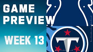 Indianapolis Colts vs Tennessee Titans  2023 Week 13 Game Preview [upl. by Mcclees]