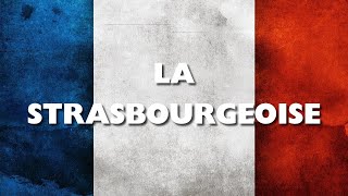 La strasbourgeoise  Chant Militaire Français  ⚔️🇫🇷 avec paroles [upl. by Martreb]