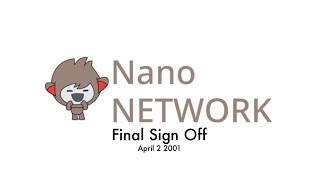 Nano Network Final Sign Off April 2 2001 TIMESTAMPS IN DESCRIPTION [upl. by Haropizt]