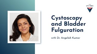 Cystoscopy and Bladder Fulguration Recurrent UTI with Dr Angelish Kumar Part 4 [upl. by Farmann]