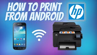 How to Print from Android Phone to an HP Printer  Android Print Tutorial [upl. by Hazen]