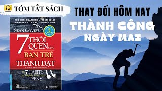 Tóm tắt Sách 7 THÓI QUEN của BẠN TRẺ THÀNH ĐẠT I Thay đổi để Thành công I Sean Covey [upl. by Krahmer]