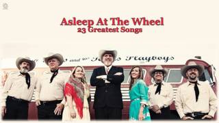 Asleep At The Wheel  Greatest Hits HQ Audio [upl. by Aleetha354]