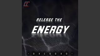 Release the Energy [upl. by Seabrook]