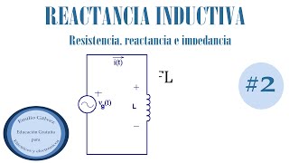 CALCULAR LA REACTANCIA INDUCTIVA CORRIENTE ALTERNA PARTE 2 [upl. by Humph]