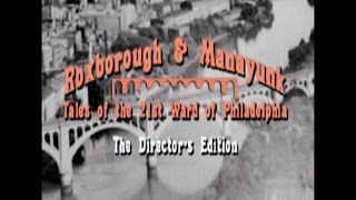 Roxborough amp Manayunk Wissahickon  Documentary  Nik Stamps [upl. by Longtin354]