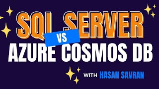 SQL Server vs Azure Cosmos DB [upl. by Odeen535]