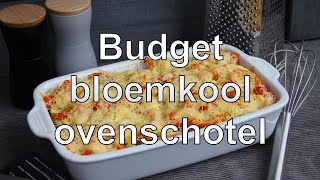 Budget bloemkool ovenschotel [upl. by Coit]