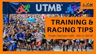 Best UTMB training amp racing advice 27 tips from Damian Hall 5th in 2018 [upl. by Derrick304]